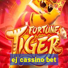 ej cassino bet